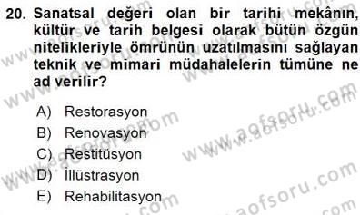 Turistik Alanlarda Mekan Tasarımı Dersi 2015 - 2016 Yılı (Final) Dönem Sonu Sınav Soruları 20. Soru