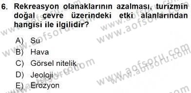 Turistik Alanlarda Mekan Tasarımı Dersi 2016 - 2017 Yılı (Vize) Ara Sınav Soruları 6. Soru