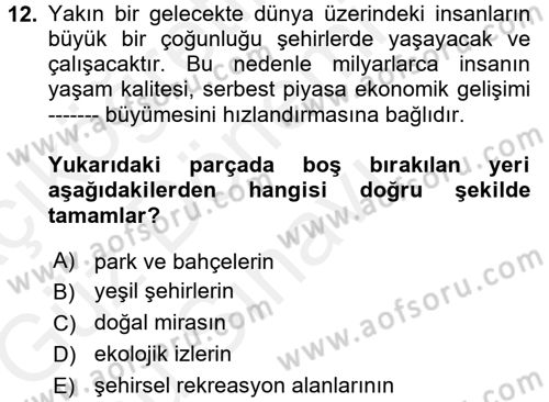 Turistik Alanlarda Mekan Tasarımı Dersi 2017 - 2018 Yılı (Final) Dönem Sonu Sınav Soruları 12. Soru