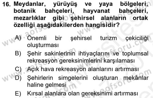 Turistik Alanlarda Mekan Tasarımı Dersi 2017 - 2018 Yılı (Final) Dönem Sonu Sınav Soruları 16. Soru