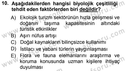 Ekoloji ve Turizm Dersi 2012 - 2013 Yılı (Final) Dönem Sonu Sınav Soruları 10. Soru