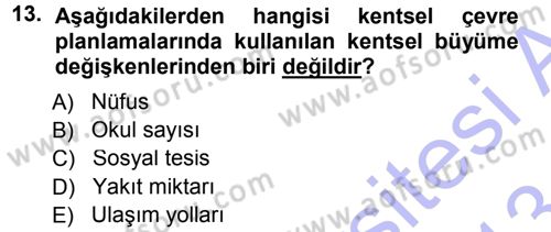 Ekoloji ve Turizm Dersi 2012 - 2013 Yılı (Final) Dönem Sonu Sınav Soruları 13. Soru