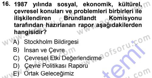 Ekoloji ve Turizm Dersi 2012 - 2013 Yılı (Final) Dönem Sonu Sınav Soruları 16. Soru