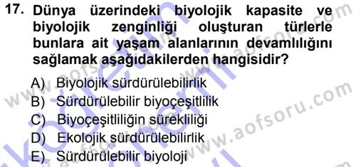 Ekoloji ve Turizm Dersi 2012 - 2013 Yılı (Final) Dönem Sonu Sınav Soruları 17. Soru
