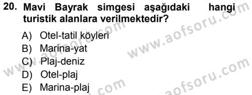 Ekoloji ve Turizm Dersi 2012 - 2013 Yılı (Final) Dönem Sonu Sınav Soruları 20. Soru