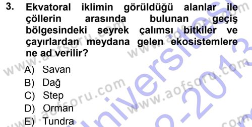 Ekoloji ve Turizm Dersi 2012 - 2013 Yılı (Final) Dönem Sonu Sınav Soruları 3. Soru