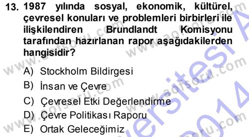 Ekoloji ve Turizm Dersi 2013 - 2014 Yılı (Final) Dönem Sonu Sınav Soruları 13. Soru