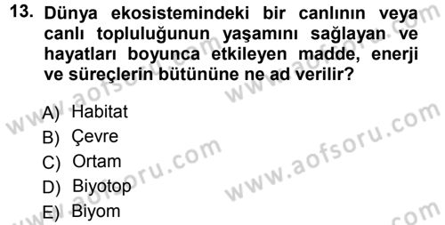 Ekoloji ve Turizm Dersi 2013 - 2014 Yılı Tek Ders Sınav Soruları 13. Soru