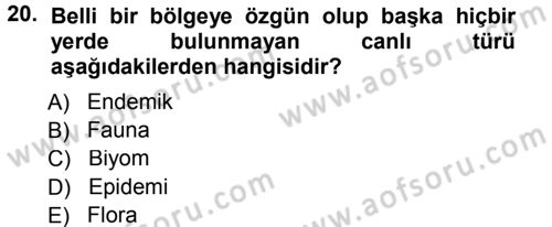 Ekoloji ve Turizm Dersi 2014 - 2015 Yılı (Vize) Ara Sınav Soruları 20. Soru