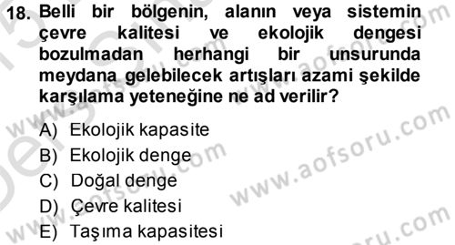 Ekoloji ve Turizm Dersi 2014 - 2015 Yılı Tek Ders Sınav Soruları 18. Soru