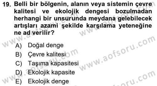 Ekoloji ve Turizm Dersi 2015 - 2016 Yılı (Final) Dönem Sonu Sınav Soruları 19. Soru
