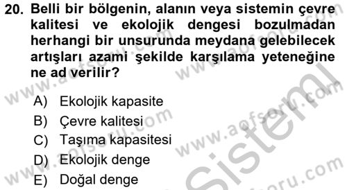 Ekoloji ve Turizm Dersi 2016 - 2017 Yılı 3 Ders Sınav Soruları 20. Soru