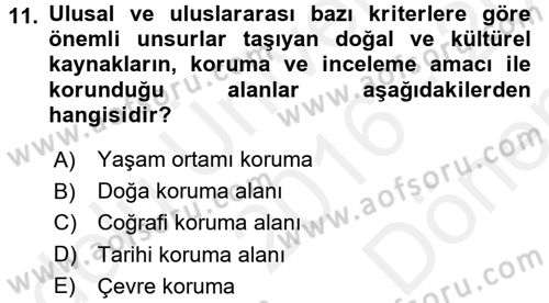 Ekoloji ve Turizm Dersi 2016 - 2017 Yılı (Final) Dönem Sonu Sınav Soruları 11. Soru