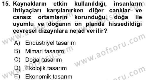 Ekoloji ve Turizm Dersi 2016 - 2017 Yılı (Final) Dönem Sonu Sınav Soruları 15. Soru