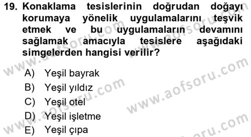 Ekoloji ve Turizm Dersi 2016 - 2017 Yılı (Final) Dönem Sonu Sınav Soruları 19. Soru