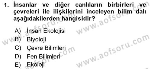 Ekoloji ve Turizm Dersi 2017 - 2018 Yılı 3 Ders Sınav Soruları 1. Soru