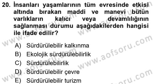 Ekoloji ve Turizm Dersi 2017 - 2018 Yılı 3 Ders Sınav Soruları 20. Soru