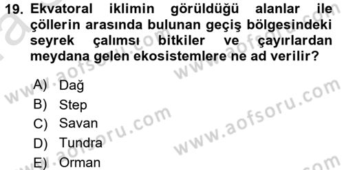 Ekoloji ve Turizm Dersi 2017 - 2018 Yılı (Vize) Ara Sınav Soruları 19. Soru