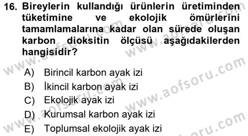 Ekoloji ve Turizm Dersi 2017 - 2018 Yılı (Final) Dönem Sonu Sınav Soruları 16. Soru