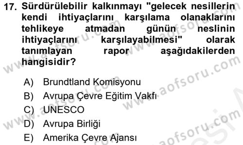 Ekoloji ve Turizm Dersi 2017 - 2018 Yılı (Final) Dönem Sonu Sınav Soruları 17. Soru