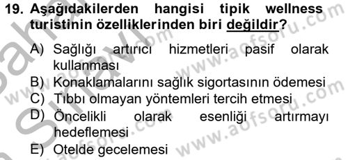 Termal ve Spa Hizmetleri Dersi 2012 - 2013 Yılı (Vize) Ara Sınavı 19. Soru