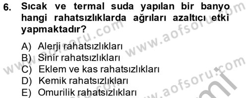 Termal ve Spa Hizmetleri Dersi 2012 - 2013 Yılı (Vize) Ara Sınavı 6. Soru