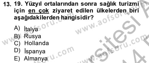 Termal ve Spa Hizmetleri Dersi 2013 - 2014 Yılı (Vize) Ara Sınavı 13. Soru