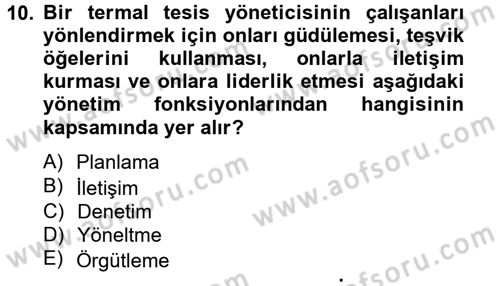 Termal ve Spa Hizmetleri Dersi 2013 - 2014 Yılı Tek Ders Sınavı 10. Soru