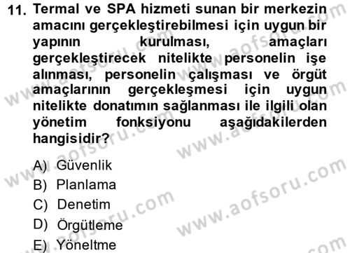 Termal ve Spa Hizmetleri Dersi 2014 - 2015 Yılı (Final) Dönem Sonu Sınavı 11. Soru