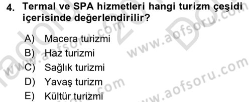 Termal ve Spa Hizmetleri Dersi 2015 - 2016 Yılı (Final) Dönem Sonu Sınavı 4. Soru