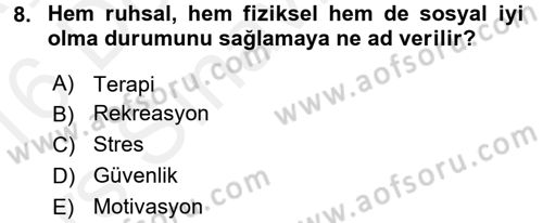 Termal ve Spa Hizmetleri Dersi 2015 - 2016 Yılı Tek Ders Sınavı 8. Soru