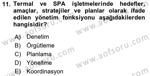 Termal ve Spa Hizmetleri Dersi 2016 - 2017 Yılı 3 Ders Sınavı 11. Soru