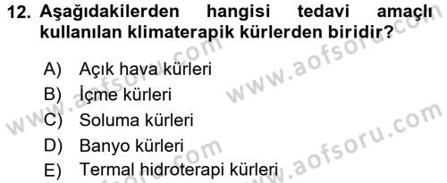 Termal ve Spa Hizmetleri Dersi 2016 - 2017 Yılı 3 Ders Sınavı 12. Soru