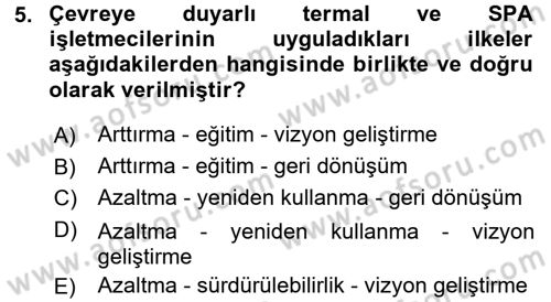 Termal ve Spa Hizmetleri Dersi 2016 - 2017 Yılı 3 Ders Sınavı 5. Soru