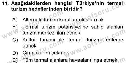 Termal ve Spa Hizmetleri Dersi 2016 - 2017 Yılı (Vize) Ara Sınavı 11. Soru