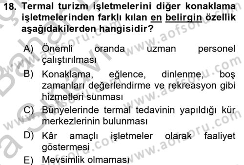 Termal ve Spa Hizmetleri Dersi 2016 - 2017 Yılı (Vize) Ara Sınavı 18. Soru