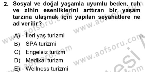 Termal ve Spa Hizmetleri Dersi 2016 - 2017 Yılı (Vize) Ara Sınavı 2. Soru