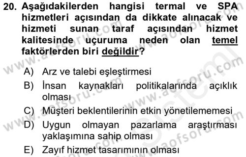 Termal ve Spa Hizmetleri Dersi 2017 - 2018 Yılı 3 Ders Sınavı 20. Soru