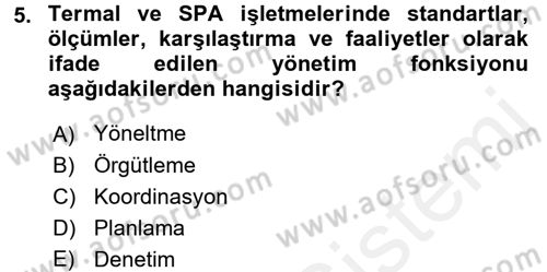 Termal ve Spa Hizmetleri Dersi 2017 - 2018 Yılı 3 Ders Sınavı 5. Soru