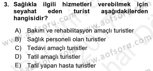 Termal ve Spa Hizmetleri Dersi 2017 - 2018 Yılı (Vize) Ara Sınavı 3. Soru