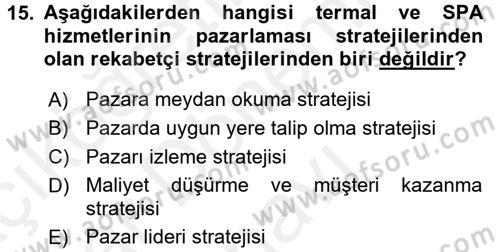 Termal ve Spa Hizmetleri Dersi 2017 - 2018 Yılı (Final) Dönem Sonu Sınavı 15. Soru