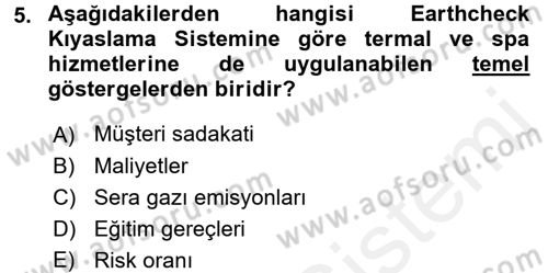 Termal ve Spa Hizmetleri Dersi 2017 - 2018 Yılı (Final) Dönem Sonu Sınavı 5. Soru