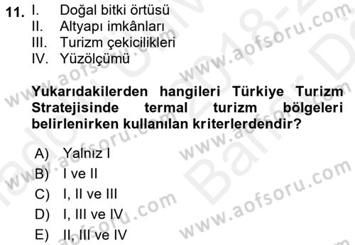 Termal ve Spa Hizmetleri Dersi 2018 - 2019 Yılı (Vize) Ara Sınavı 11. Soru