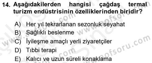 Termal ve Spa Hizmetleri Dersi 2018 - 2019 Yılı (Vize) Ara Sınavı 14. Soru