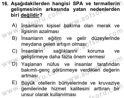 Termal ve Spa Hizmetleri Dersi 2018 - 2019 Yılı (Vize) Ara Sınavı 16. Soru