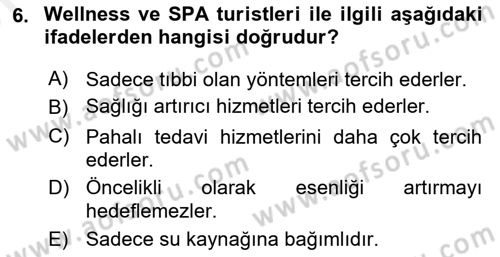 Termal ve Spa Hizmetleri Dersi 2018 - 2019 Yılı (Vize) Ara Sınavı 6. Soru