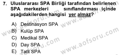 Termal ve Spa Hizmetleri Dersi 2018 - 2019 Yılı (Vize) Ara Sınavı 7. Soru