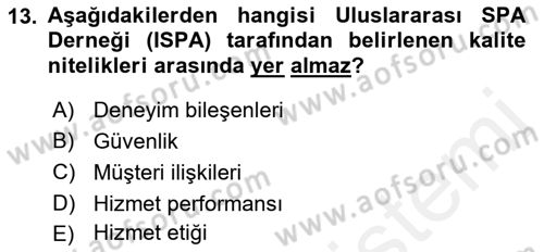 Termal ve Spa Hizmetleri Dersi 2018 - 2019 Yılı (Final) Dönem Sonu Sınavı 13. Soru