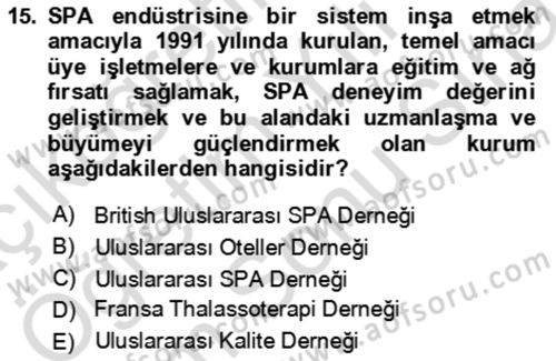 Termal ve Spa Hizmetleri Dersi 2021 - 2022 Yılı (Final) Dönem Sonu Sınav Soruları 15. Soru