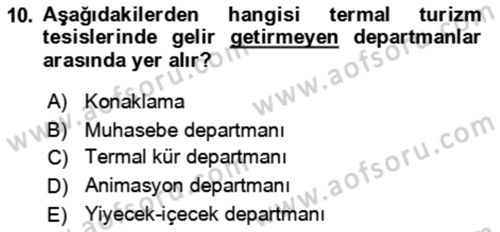 Termal ve Spa Hizmetleri Dersi 2021 - 2022 Yılı Yaz Okulu Sınav Soruları 10. Soru